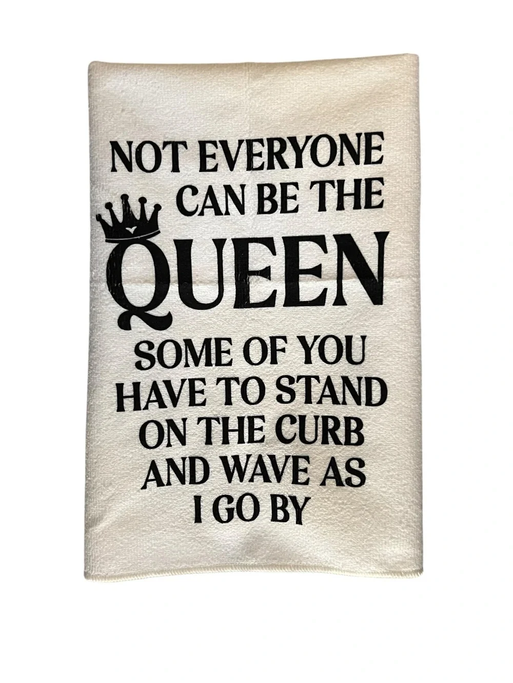 Funny Kitchen Towel | Farmhouse Dish Towel | Sarcastic Gift | Housewarming Decor